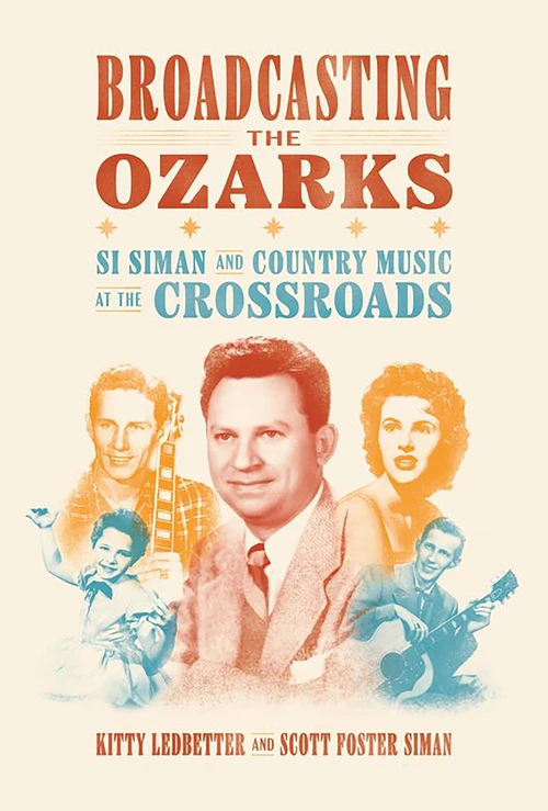 College of the Ozarks is hosting Kitty Ledbetter co-author of Broadcasting the Ozarks: Si Siman and Country Music